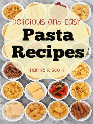cover image of Delicious and Easy Pasta Recipes